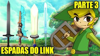 TODAS AS ESPADAS DE ZELDA  Parte 3 [upl. by Tterab]