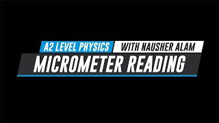 Measurements from a Micrometer A Level Physics 970232 [upl. by Lachance77]