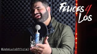 Maluma  Felices los 4 John Luis English Cover [upl. by Phillips653]