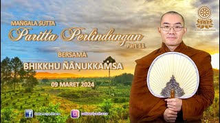 Penjelasan Paritta Perlindungan part 11 Mangala Sutta 8 oleh Bhikkhu Ñāṇukkaṁsa 9 Mar 2024 [upl. by Santa995]