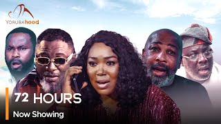 72 Hours  Latest Yoruba Movie 2024 Drama Yemi Solade  Ralph Niyi  Damilola Adegbite [upl. by Dotti]