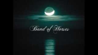 Band of Horses  Is There a Ghost HQ 320kbps [upl. by Eem]