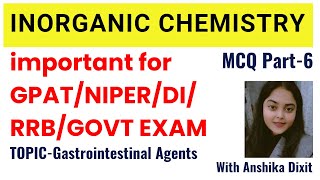 Most important MCQ from Inorganic Chemistry 🎯 TopicGastrointestinal Agents  Professor of Pharmacy [upl. by Yekcin]