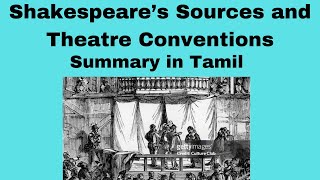 Shakespeares sources and Theatre conventions Summary in Tamil [upl. by Alvy]