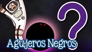 ¿Qué son los agujeros negros [upl. by Frankhouse]