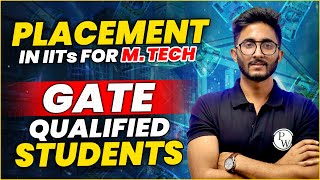 Placement In IITs For Mtech  GATE Qualified Students [upl. by Ambrosia]