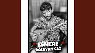 ESMERE  Erdal Erdoğan Ağlayan Saz [upl. by Gnouv815]