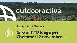 mountain bike in provincia di Novara Giro in MTB lunga per Ghemme il 2 novembre 2024 [upl. by Gasperoni]