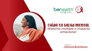 MIELOMA MÚLTIPLE y salud emocional [upl. by Johnathon256]