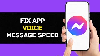 How To Fix Messenger App Voice Message Speed Full Guide [upl. by Adnoel]