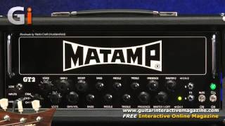 Matamp GT2 Review By Tom Quayle  Featured in Guitar Interactive Magazine Issue 21 [upl. by Akeemahs]