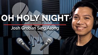 Oh Holy Night Sing Along With Me  Josh Groban [upl. by Remmos]