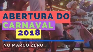 Abertura do Carnaval de Recife 2018  Dança [upl. by Ellerud]