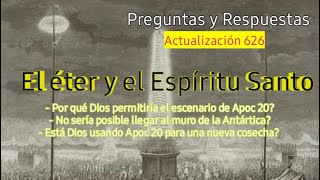 Actualización 626 El eter y el Espíritu Santo [upl. by Lamrert]