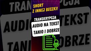 Transkrypcja audio na tekst  mój wybór Short z innej beczki transkrypcja yt capcut [upl. by Thurmond]