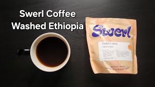 Swerl Coffee Roasters Review Falkenberg Sweden Washed Ethiopia Gedeb Lalesa [upl. by Kaasi]