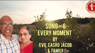 CHRISTIAN SONGSTHE JACOBS LADDERSong6EVERY MOMENTEvgEasho ampFamily sing for the Glory of God [upl. by Zelazny]