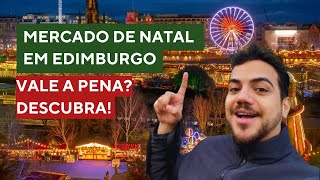 Tour pelo Mercado de Natal em Edimburgo [upl. by Elmo66]