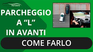 Parcheggio a L in avanti PRIMA del veicolo  Come farlo PERFETTAMENTE  Tutorial Portale Patente [upl. by Frost]