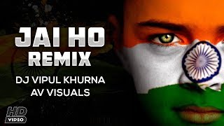 Jai Ho Remix  AR Rahman  Vipul Khurana Remix  Av Visuals  Karan Vfx [upl. by Grenier267]