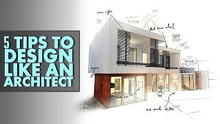 5 Tips to Design like an Architect [upl. by Darren]