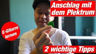 Plektrum richtig benutzen  2 wichtige Tipps Gitarre lernen 🎸 [upl. by Tricia]