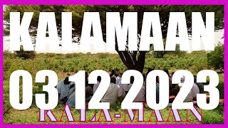 KALAMAAN 03 DECEMBER 2023 [upl. by Aisak]