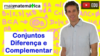 Conjuntos Diferença e Complementar Aula 4 de 4 [upl. by Hguh]