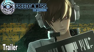 Freedom Wars Remastered Reveal Trailer [upl. by Sirk]