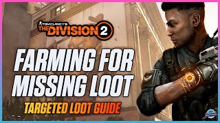 The Division 2  Best Way To Farm For Exotics amp More New Player Targeted Loot Farming Guide [upl. by Wettam553]