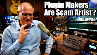 Plugin Makers  Are They Scam Artist [upl. by Nashoma]