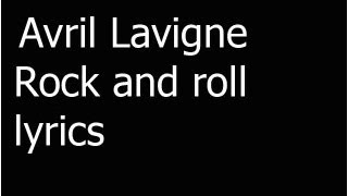 Avril Lavigne  Rock N Roll single lyrics NEW HD OFFICIAL [upl. by Romaine]