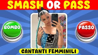 Smash or Pass  40 Cantanti Femminili Challenge🎵 [upl. by Aned713]