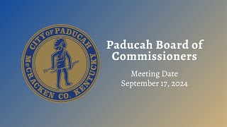 Paducah City Commission Meeting  September 17 2024 updated [upl. by Ettelimay899]