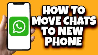 How To Transfer WhatsApp Chats To New Phone Latest [upl. by Ailaza]