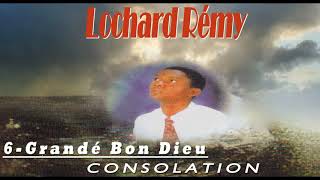 Lochard Rémy  Grandé Bon Dieu Chanson qui se trouve dans mon premier album consolation 1 [upl. by Hembree]