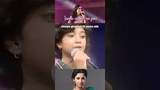 Shreya Ghosal 12year Old  Tumse Milkar Na Jane [upl. by Inafit]