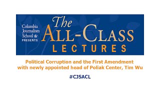 AllClass Lecture Political Corruption and the First Amendment [upl. by Mendelsohn525]