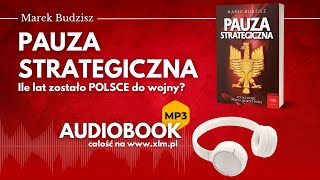 Audiobook Pauza Strategiczna Marek Budzisz  Wydawnictwo Zona Zero [upl. by White]