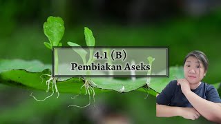 Sains T1 Bab 41 B Pembiakan Aseks T1 KSSM PT3 [upl. by Otsugua501]