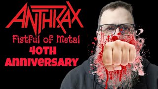 Anthrax quotFistful of Metalquot Album Review and 40th anniversary [upl. by Nevaed339]