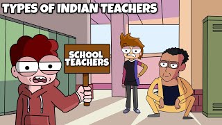 Types Of Indian Teachers In School  School Teachers [upl. by Atenik]