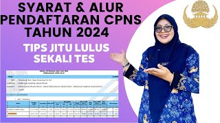 SYARAT amp ALUR PENDAFTARAN CPNS TAHUN 2024  TIPS TEMBUS CPNS [upl. by Atteloc838]