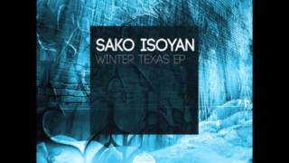 Sako Isoyan  Winter Texas Original Mix [upl. by Vilhelmina]