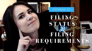 Filing Status amp Filing Requirements  Individual Income Tax  Episode 12 [upl. by Granoff]