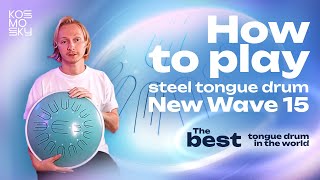 How to play New Wave 15 tongue drum  Kosmosky  Techniques notes chords practise  tank drum [upl. by Nosylla]