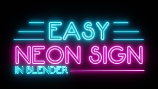 Blender  Easy Neon Sign Animation in Eevee Blender 281 [upl. by Drolyag]