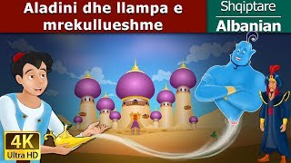 Aladini dhe llampa e mrekullueshme  Aladdin and The Magic Lamp in Albanian  AlbanianFairyTales [upl. by Eihpos]