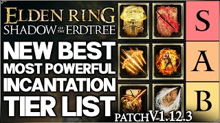 Shadow of the Erdtree  New Best GAME BREAKING Incantation Tier List Ranked  Guide  Elden Ring [upl. by Muhan]