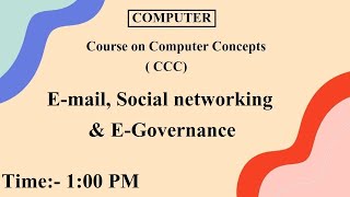 CCC  Email  Social Networking  EGovernance  by Computer baba  100 PM [upl. by Lezti365]